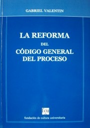 La reforma del Código General del Proceso