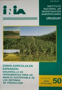 Zonas agrícolas en expansión : desarrollo de herramientas para un manejo sustentable de los sistemas de producción