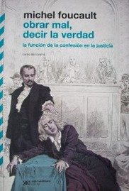 Obrar mal, decir la verdad : la función de la confesión en la justicia : curso de Lovaina, 1981