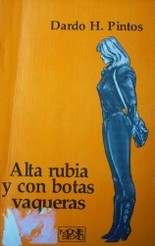 Alta rubia y con botas vaqueras