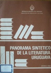 Panorama sintético de la literatura uruguaya