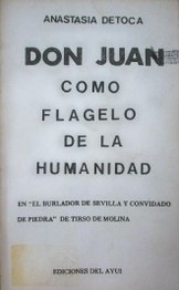 Don Juan como flagelo de la humanidad en "El burlador de Sevilla y convidado de piedra" de Tirso de Molina