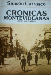 Crónicas montevideanas de un siglo atrás