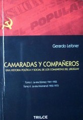 Camaradas y compañeros: una historia política y social de los comunistas del Uruguay