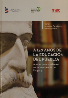 A 140 años de "La educación del pueblo" : aportes para la reflexión sobre la educación en Uruguay