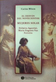 El desván del novecientos : mujeres solas