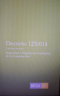 Decreto Nº 125/014 : 7 de mayo de 2014