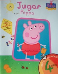 A jugar con Peppa : libro de actividades para 4 años