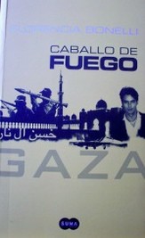 Caballo de fuego : [Gaza]