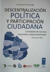 Descentralización política y participación ciudadana : compilado de normas nacionales y departamentales