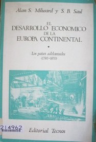 El desarrollo económico de la Europa Continental : los países adelantados, 1780-1870.