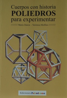 Cuerpos con historia : poliedros para experimentar