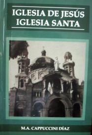 Iglesia de Jesús : iglesia santa