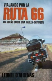 Viajando por la Ruta 66 : un sueño sobre una Harley-Davidson