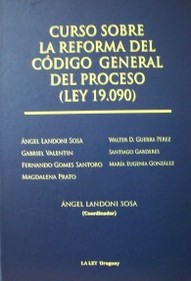 Curso sobre la reforma del Código General del Proceso (Ley 19.090)