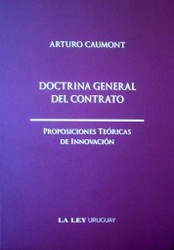 Doctrina general del contrato : proposiciones teóricas de innovación