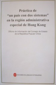 Práctica de "un país con dos sistemas" en la región administrativa especial de Hong Kong