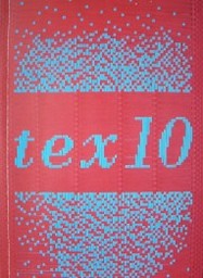 Tex10 : licenciatura en diseño textil/generación 10 EUCD/FARQ - UDELAR