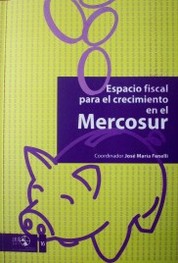 Espacio fiscal para el crecimiento en el Mercosur