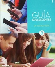 Guía adolescentes : la tecnología