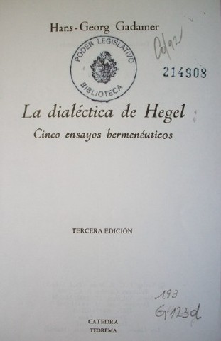 La dialéctica de Hegel : cinco ensayos hermenéuticos