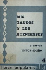 Mis tangos y los atenienses : crónicas