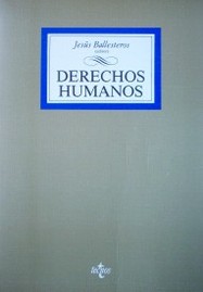 Derechos Humanos : concepto, fundamentos, sujetos