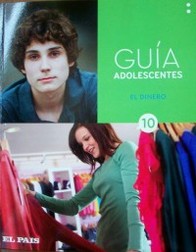 Guía adolescentes : el dinero