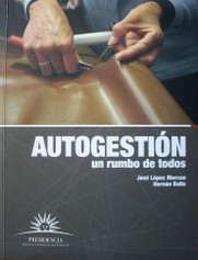 Autogestión : un rumbo de todos