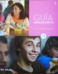 Guía adolescentes : la alimentación