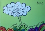 Animate a despertar tu magia II : encuentro de niñas, niños y adolescentes escritores de cuentos