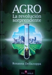 Agro : la revolución sorprendente