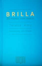 Brilla : 20 poemas para Marco