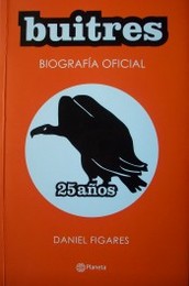 Buitres : biografía oficial : 25 años