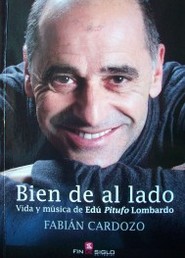 Bien de al lado : vida y música de Edú "Pitufo" Lombardo