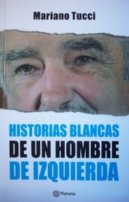 Historias blancas de un hombre de izquierda