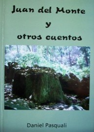 Juan del Monte y otros cuentos