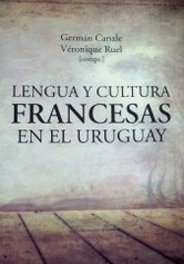 Lengua y cultura francesas en el Uruguay