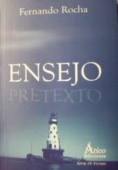 Ensejo = pretexto