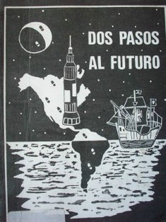 Dos pasos al futuro : 1º América, 2º La luna, 3º ?