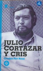Julio Cortázar  y Cris