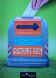 Octubre 2014 : no tire su voto a la basura