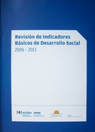 Revisión de Indicadores Básicos de Desarrollo Social 2006-2013