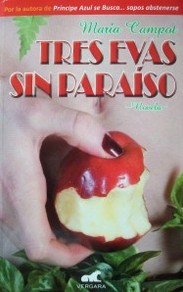 Tres Evas sin para&iacute;so