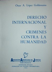 Derecho Internacional y crímenes contra la humanidad