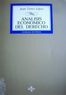 Análisis económico del derecho : panorama doctrinal