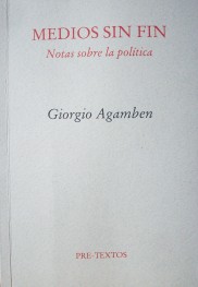 Medios sin fin : notas sobre la política