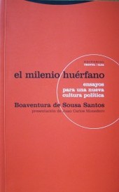 El milenio huérfano : ensayos para una nueva cultura política