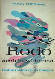 Rodó : acción y libertad