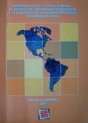 Modernización y capital humano : el desafío de las nuevas tecnologías y la búsqueda de la equidad educativa en América Latina